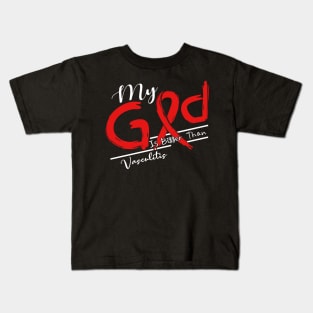 Vasculitis Awareness My God Is Stronger - In This Family No One Fights Alone Kids T-Shirt